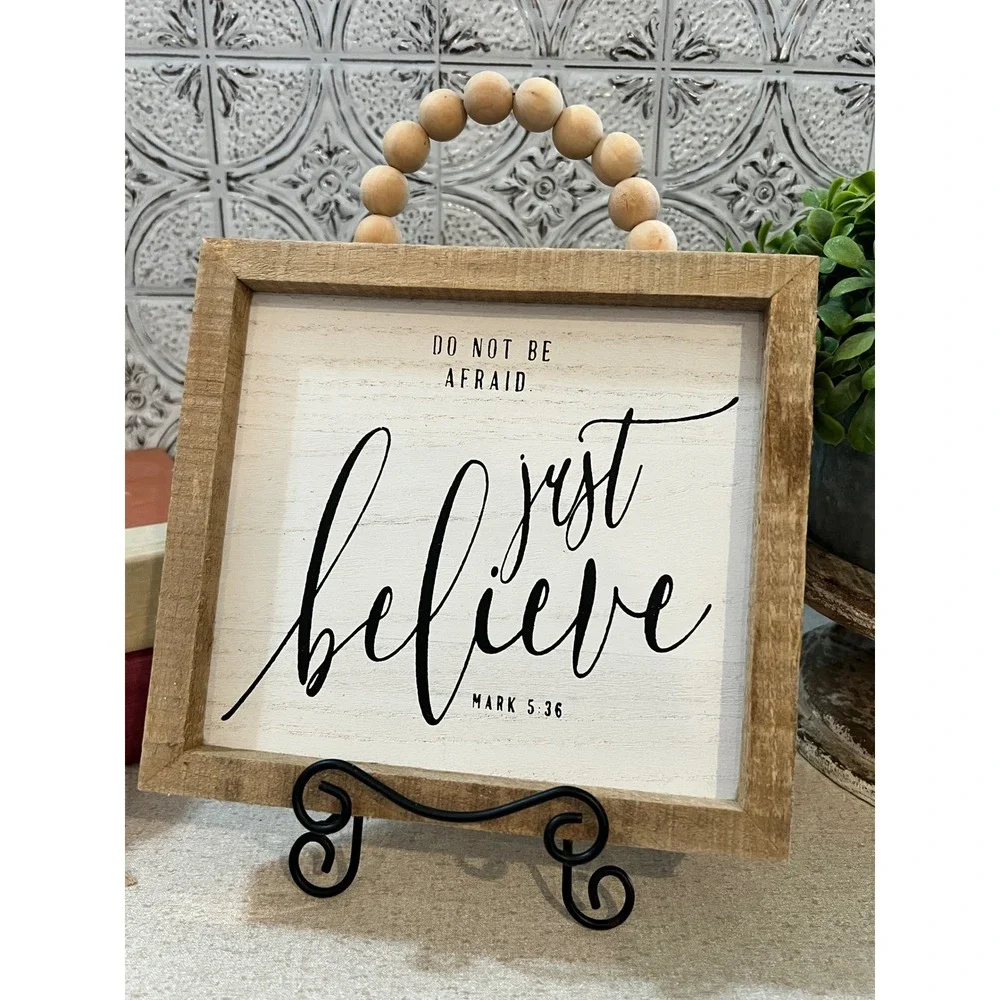 Mark 5:36 Just Believe Rustic Wood Framed Sign with Bead Handle Farmhouse Decor